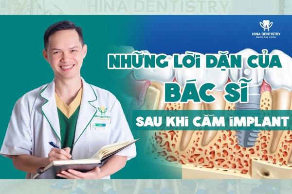 Những Lời Dặn Của Bác Sĩ Sau Khi Cắm Implant Bạn Cần Biết